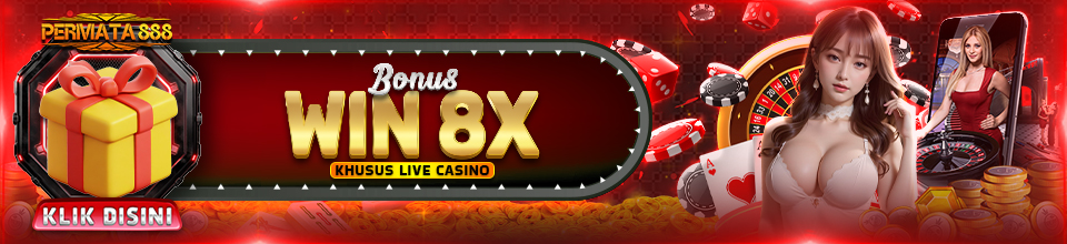 Bonus Extra WIN x8 Live Casino